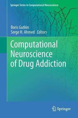 Computational Neuroscience of Drug Addiction(English, Paperback, unknown)