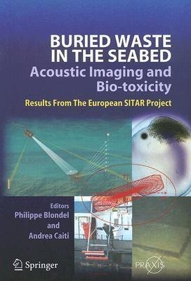 Buried Waste in the Seabed - Acoustic Imaging and Bio-toxicity(English, Hardcover, unknown)