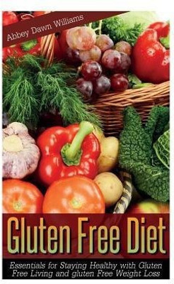 Gluten Free Diet(English, Paperback, Dawn Williams Abbey)