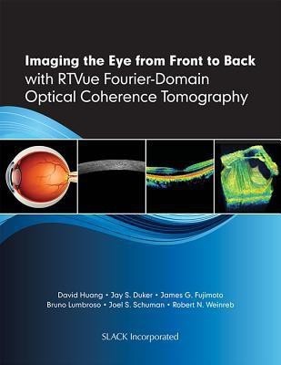 Imaging the Eye from Front to Back(English, Hardcover, Huang David)