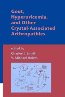 Gout, Hyperuricemia, and Other Crystal-AsSociated Arthropathies(English, Hardcover, Holers V. Michael)