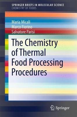 The Chemistry of Thermal Food Processing Procedures(English, Paperback, Micali Maria)