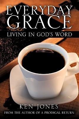 Everyday Grace(English, Paperback, Jones Ken)