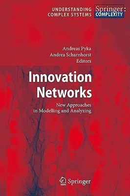 Innovation Networks  - New Approaches in Modelling and Analyzing(English, Hardcover, unknown)