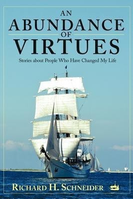 An Abundance of Virtues(English, Paperback, Schneider Richard H)