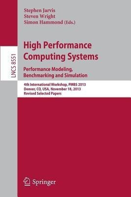 High Performance Computing Systems. Performance Modeling, Benchmarking and Simulation(English, Paperback, unknown)