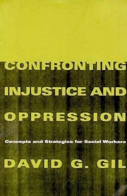 Confronting Injustice and Oppression(English, Paperback, Gil David G.)