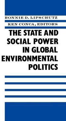 The State and Social Power in Global Environmental Politics(English, Paperback, unknown)