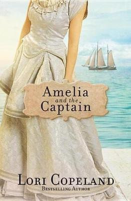 Amelia and the Captain(English, Electronic book text, Copeland Lori)