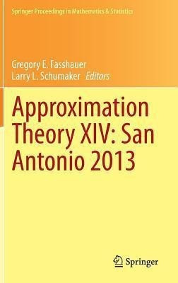 Approximation Theory XIV: San Antonio 2013(English, Hardcover, unknown)