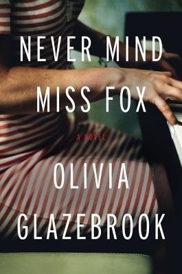 Never Mind Miss Fox(English, Hardcover, Glazebrook Olivia)