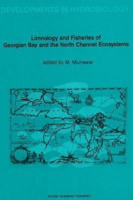 Limnology and Fisheries of Georgian Bay and the North Channel Ecosystems(English, Hardcover, unknown)