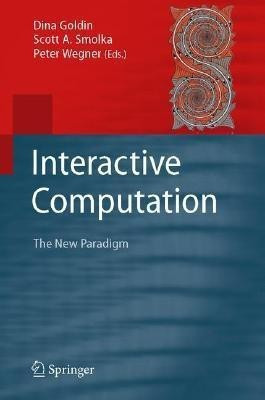 Interactive Computation  - The New Paradigm(English, Hardcover, unknown)
