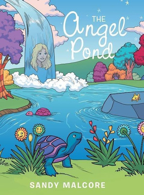 The Angel Pond(English, Hardcover, Malcore Sandy)