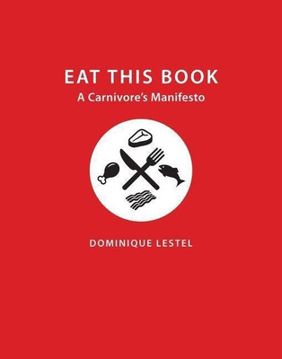 Eat This Book(English, Paperback, Lestel Dominique)