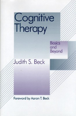 Cognitive Behavior Therapy, First Edition(English, Hardcover, Beck Judith S. Ph.D.)