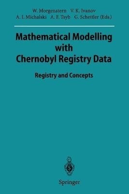 Mathematical Modelling with Chernobyl Registry Data(English, Paperback, unknown)
