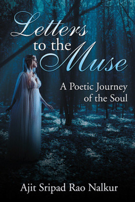Letters to the Muse(English, Paperback, Ajit Sripad Rao Nalkur)