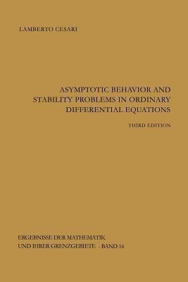 Asymptotic Behavior and Stability Problems in Ordinary Differential Equations(English, Paperback, Cesari Lamberto)