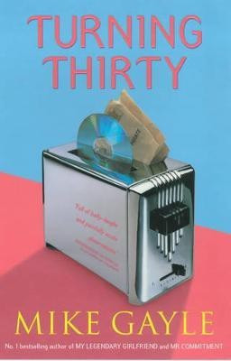 Turning Thirty(English, Paperback, Gayle Mike)