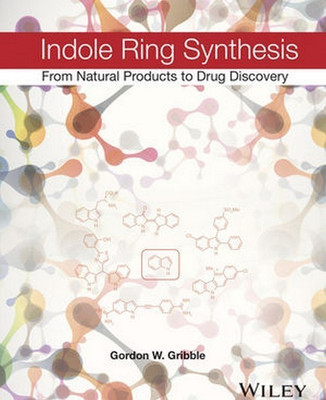 Indole Ring Synthesis(English, Hardcover, Gribble Gordon W.)
