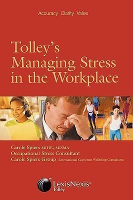 Tolley's Managing Stress in the Workplace(English, Paperback, Spiers Carole)