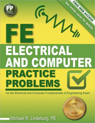 Ppi Fe Electrical and Computer Practice Problems - Comprehensive Practice for the Fe Electrical and Computer Fundamentals of Engineering Exam(English, Paperback, Lindeburg Michael R Pe) Ppi Fe Electrical and Computer Practice Problems - Comprehensive Practice for the Fe Electrical and Computer Fundamentals of Engineering Exam(English, Paperback, Lindeburg Michael R Pe)