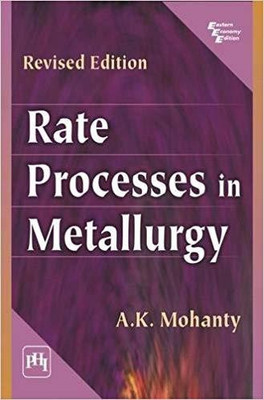 Rate Processes In Metallurgy(English, Paperback, Mohanty A. K.)