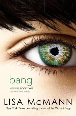 Bang: Volume 2(English, Hardcover, McMann Lisa)