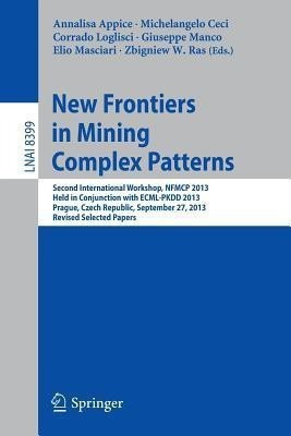 New Frontiers in Mining Complex Patterns(English, Paperback, unknown)