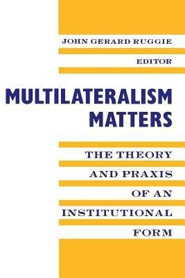Multilateralism Matters 1st  Edition(English, Paperback, unknown)