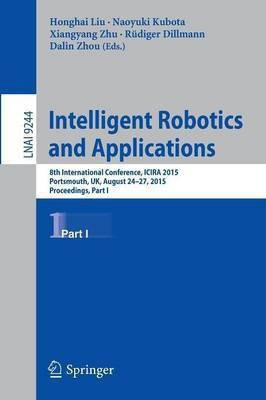 Intelligent Robotics and Applications(English, Paperback, unknown)