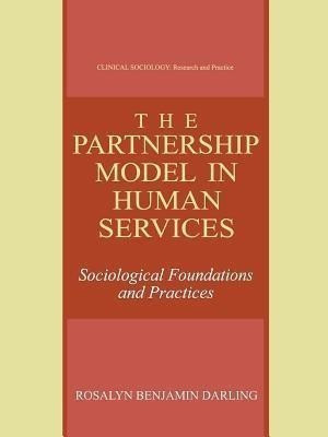 The Partnership Model in Human Services(English, Paperback, Darling Rosalyn Benjamin)