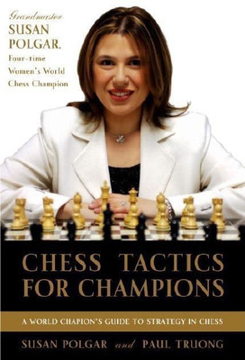 Chess Tactics for Champions(English, Paperback, Polgar Susan)