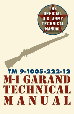 U.S. Army M-1 Garand Technical Manual(English, Paperback, Pentagon U S Military)