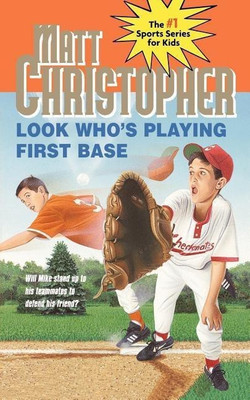 Look Who's Playing First Base(English, Paperback, Christopher Matt)