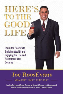 Here's to the Good Life(English, Paperback, Roosevans Joe)