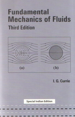 Fundamental Mechanics of Fluids, Third Edition(English, Hardcover, Currie Iain G.)