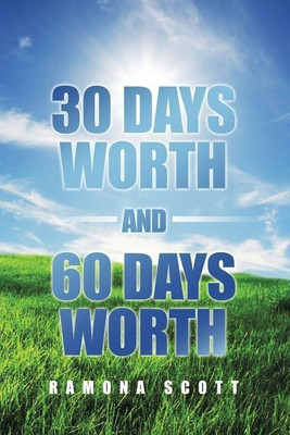30 Days Worth and 60 Days Worth(English, Paperback, Scott Ramona)
