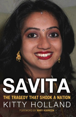 Savita: The Tragedy That Shook a Nation(English, Paperback, Holland Kitty)