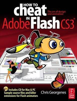How to Cheat in Adobe Flash CS3(English, Paperback, Georgenes Chris)