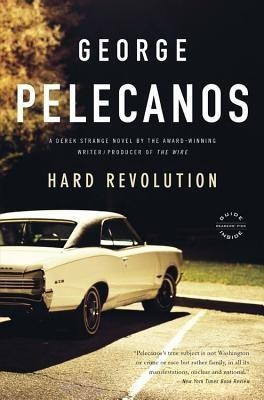 Hard Revolution(English, Paperback, Pelecanos George P)