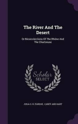 The River And The Desert(English, Hardcover, unknown)