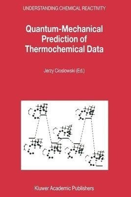 Quantum-mechanical Prediction of Thermochemical Data(English, Hardcover, unknown)