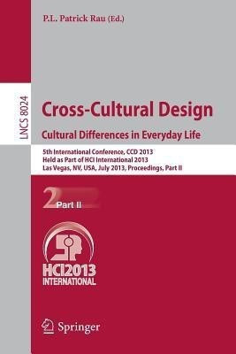 Cross-Cultural Design. Cultural Differences in Everyday Life(English, Paperback, unknown)