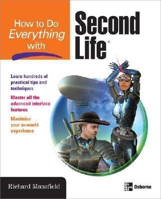 How to Do Everything with Second Life (R)(English, Paperback, Mansfield Richard)