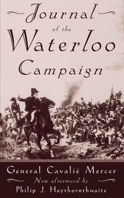 Journal Of The Waterloo Campaign(English, Paperback, Mercer Cavalie)