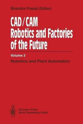 CAD/CAM Robotics and Factories of the Future(English, Paperback, Prasad Birendra)