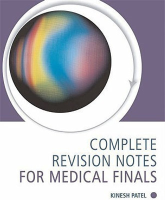 Complete Revision Notes for Medical Finals(English, Paperback, Patel Kinesh)