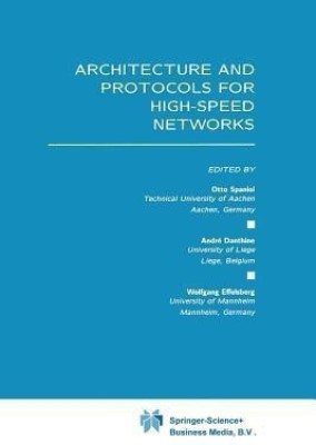 Architecture and Protocols for High-Speed Networks(English, Paperback, unknown)